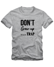 Don't grow up Don't grow up